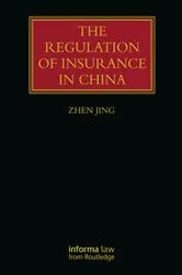 Book cover of The Regulation of Insurance in China by Zhen Jing