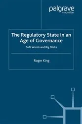 Book cover of The Regulatory State in an Age of Governance by R. King