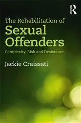 Book cover of The Rehabilitation of Sexual Offenders by Jackie Craissati