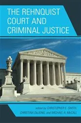 Book cover of The Rehnquist Court and Criminal Justice by Unknown