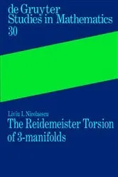Book cover of The Reidemeister Torsion of 3-Manifolds by Liviu I. Nicolaescu