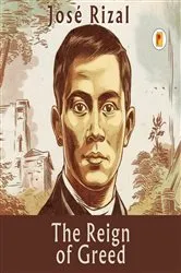 Book cover of The Reign of Greed by José Rizal