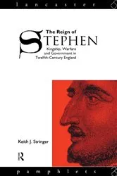 Book cover of The Reign of Stephen by Keith J. Stringer