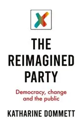 Book cover of The reimagined party by Katharine Dommett