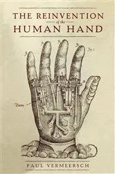 Book cover of The Reinvention of the Human Hand by Paul Vermeersch