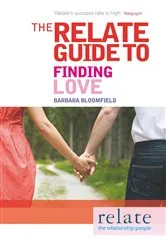 Book cover of The Relate Guide to Finding Love by Barbara Bloomfield