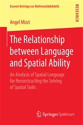 Book cover of The Relationship between Language and Spatial Ability by Angel Mizzi