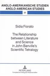 Book cover of The Relationship between Literature and Science in John Banville’s Scientific Tetralogy by Rüdiger Ahrens