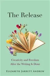 Book cover of The Release by Elizabeth Jarrett Andrew