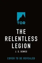 Book cover of The Relentless Legion by J. S. Dewes