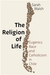 Book cover of The Religion of Life by Sarah Walsh