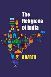 Book cover of The Religions of India by A. Barth
