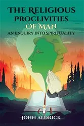 Book cover of The Religious Proclivities of Man by John Aldrick