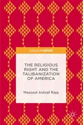 Book cover of The Religious Right and the Talibanization of America by Masood Ashraf Raja