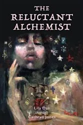 Book cover of The Reluctant Alchemist by Cathryn Jones