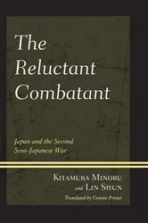 Book cover of The Reluctant Combatant by Kitamura Minoru