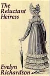Book cover of The Reluctant Heiress by Unknown