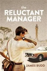 Book cover of The Reluctant Manager by James Budd
