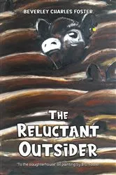 Book cover of The Reluctant Outsider by Beverley Charles Foster