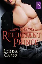 Book cover of The Reluctant Prince by Linda Cajio