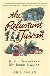Book cover of The Reluctant Tuscan by Phil Doran