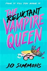 Book cover of The Reluctant Vampire Queen by Jo Simmons