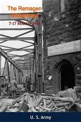 Book cover of The Remagen Bridgehead, 7-17 March 1945 by Unknown