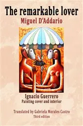 Book cover of The Remarkable Lover by Miguel D'Addario