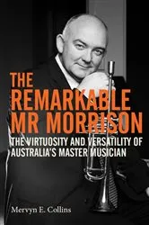 Book cover of The Remarkable Mr Morrison by Mervyn E Collins