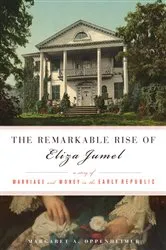 Book cover of The Remarkable Rise of Eliza Jumel by Unknown