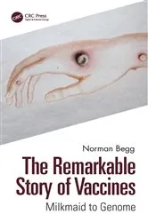 Book cover of The Remarkable Story of Vaccines by Norman Begg