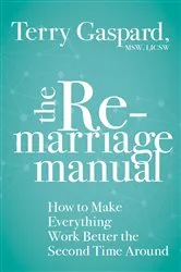 Book cover of The Remarriage Manual by Gaspard, Terry, MSW, LICSW