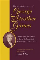 Book cover of The Reminiscences of George Strother Gaines by George Strother Gaines