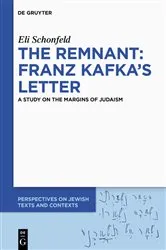 Book cover of The Remnant: Franz Kafka’s Letter by Eli Schonfeld