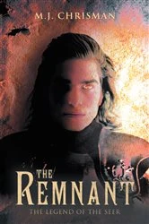Book cover of The Remnant: the Legend of the Seer by M.J. Chrisman