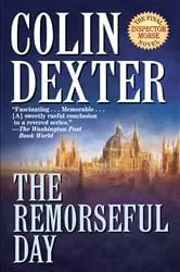 Book cover of The Remorseful Day by Colin Dexter
