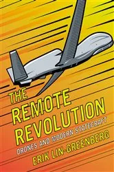 Book cover of The Remote Revolution by Erik Lin-Greenberg