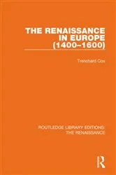 Book cover of The Renaissance in Europe by Trenchard Cox