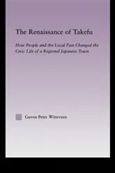 Book cover of The Renaissance of Takefu by Guven Peter Witteveen