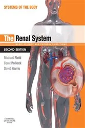 Book cover of The Renal System (2nd ed.) by Field AM, MD, FRACP, Michael J.