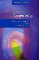 Book cover of The Renewal of Generosity by Arthur W. Frank
