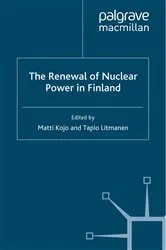 Book cover of The Renewal of Nuclear Power in Finland by M. Kojo