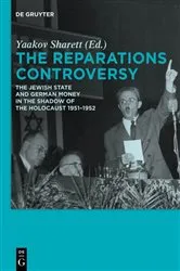 Book cover of The Reparations Controversy by Yaakov Sharett