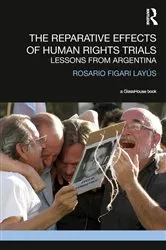 Book cover of The Reparative Effects of Human Rights Trials by Unknown