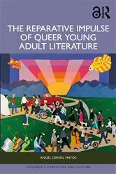 Book cover of The Reparative Impulse of Queer Young Adult Literature by Angel Daniel Matos