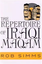 Book cover of The Repertoire of Iraqi Maqam by Rob Simms