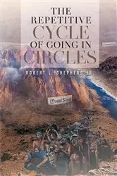 Book cover of The Repetitive Cycle of Going in Circles by Shepherd, Robert, L.