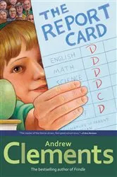 Book cover of The Report Card by Andrew Clements