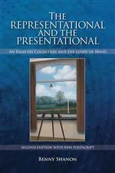 Book cover of The Representational and the Presentational by Benny Shanon