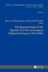 Book cover of The Representations of the Spanish Civil War in European Children’s Literature (1975-2008) by Hans-Heino Ewers-Uhlmann